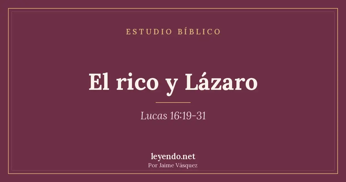 Tarjeta del estudio bíblico El rico y Lázaro, Lucas 16:19-31
