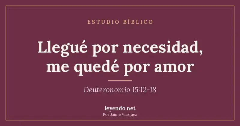 Llegué por necesidad, me quedé por amor
