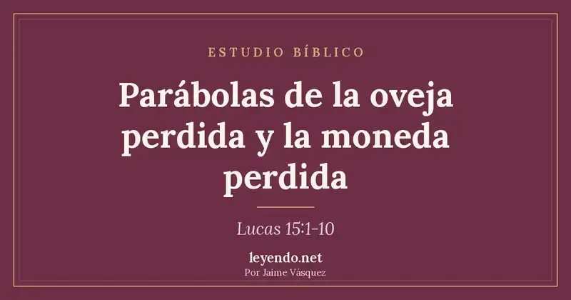 Tarjeta del estudio bíblico Parábolas de la oveja perdida y la moneda perdida, Lucas 15:1-10