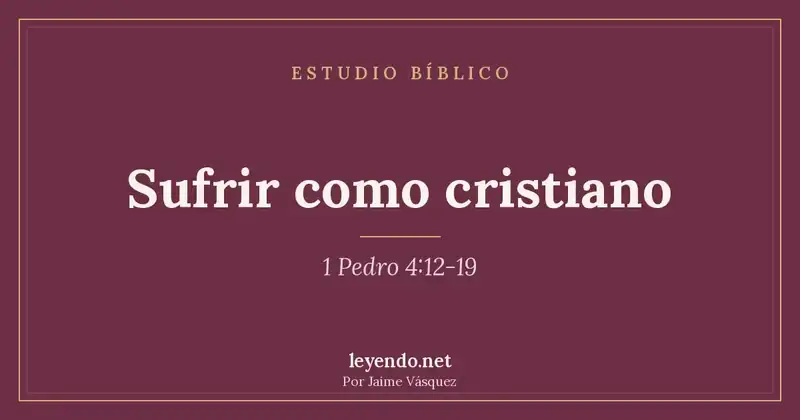 Sufrir como cristiano